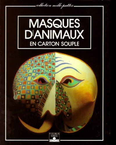 Livrenpoche : Masques d'animaux en carton souple - Sylvie Montmoulineix - Livre