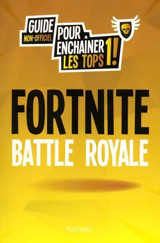 Livrenpoche : Fortnite battle royale - Collectif - Livre