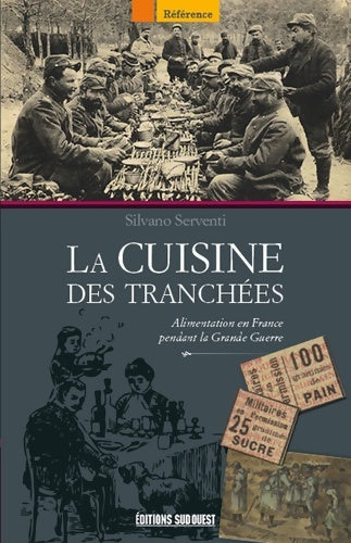 Livrenpoche : Cuisine Des Tranchees - SERVENTI Silvano - Livre