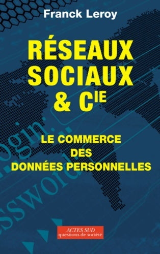 Livrenpoche : Réseaux sociaux et cie : Le commerce des données personnelles - Franck Leroy - Livre