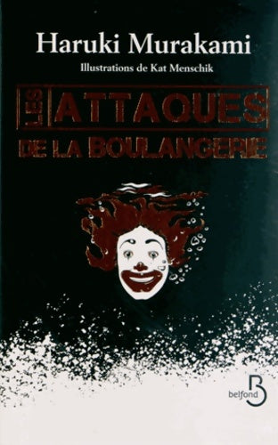 Livrenpoche : Les attaques de la boulangerie - Haruki Murakami - Livre