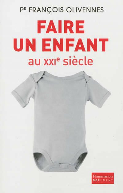 Livrenpoche : Faire un enfant au XXIe siècle - Julie Lestrade - Livre