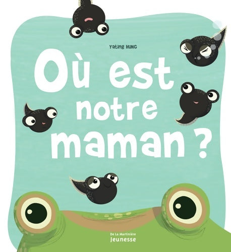 Livrenpoche : Où est notre maman ? - Yating Hung - Livre