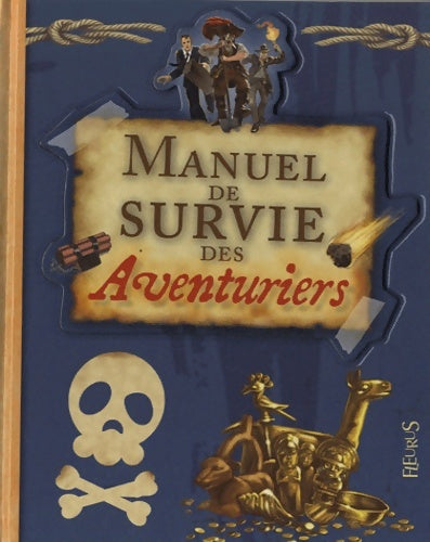 Livrenpoche : Manuel de survie des aventuriers - Paul Beaupère - Livre