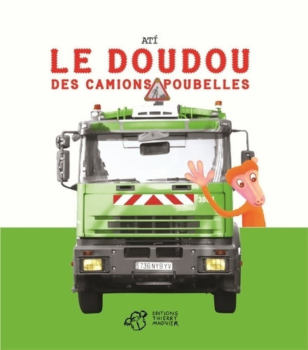 Livrenpoche : Le doudou des camions-poubelles - Ati - Livre