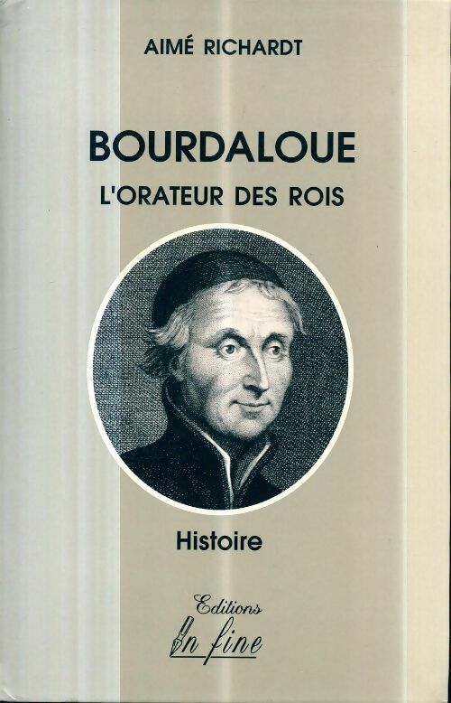 Livrenpoche : Bourdaloue l'orateur des rois - Richardt - Livre