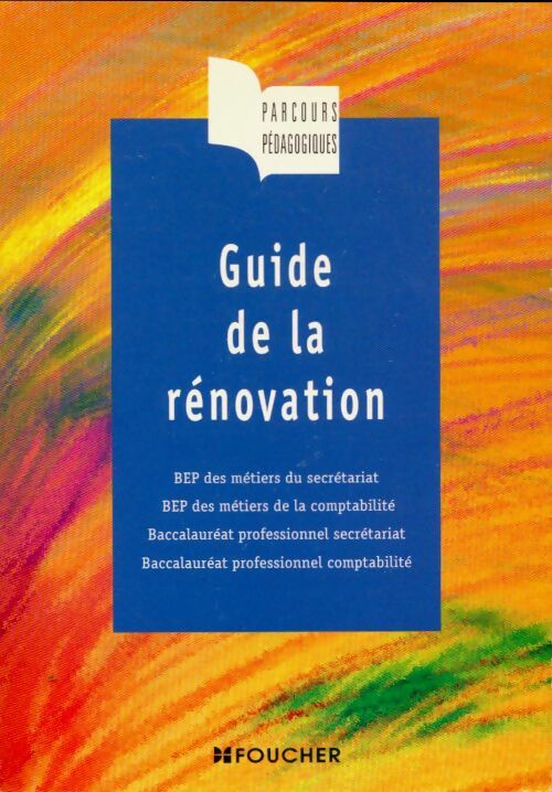 Livrenpoche : Guide de la renovation - Foucher - Livre