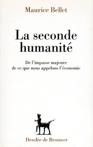 Livrenpoche : La seconde humanité - Maurice Bellet - Livre
