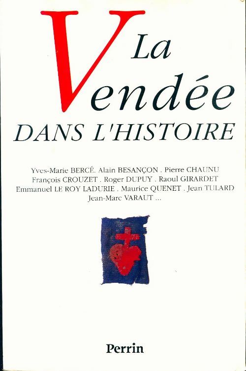 Livrenpoche : La Vendée dans l'histoire : Actes du colloque [la roche-sur-yon avril 1993 - Collectif - Livre