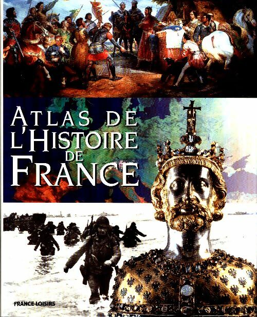 Livrenpoche : Atlas de l'histoire de France - Mathilde Aycard - Livre