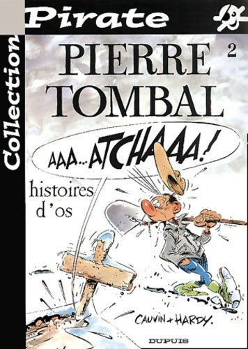 Livrenpoche : Pierre Tombal Tome II : Histoire d'os - Cauvin - Livre