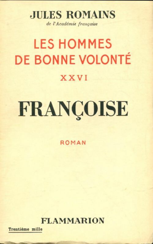 Livrenpoche : Les hommes de bonne volonté Tome XXVI : Françoise - Jules Romains - Livre