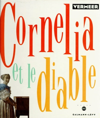 Livrenpoche : Cornélia et le diable illustré par vermeer - Isabelle Jan - Livre