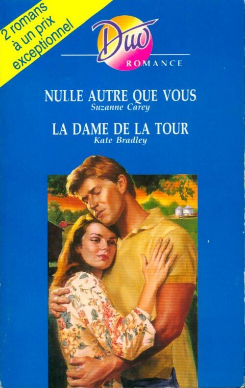 Nulle autre que vous / la dame de la tour - Carey Suzanne Et Bradley Kate - Livre