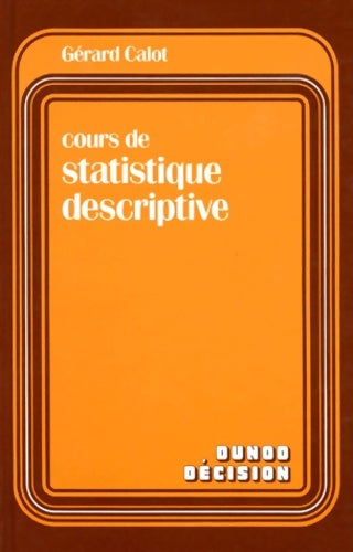 Livrenpoche : Cours de statistiques descriptives - Calot - Livre