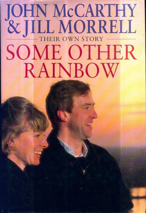 Livrenpoche : Some other rainbow - John McCarthy, Jill Morrell - Livre