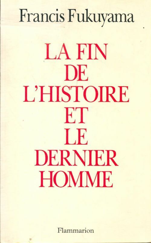 Livrenpoche : La fin de l'histoire et le dernier homme - Francis Fukuyama - Livre