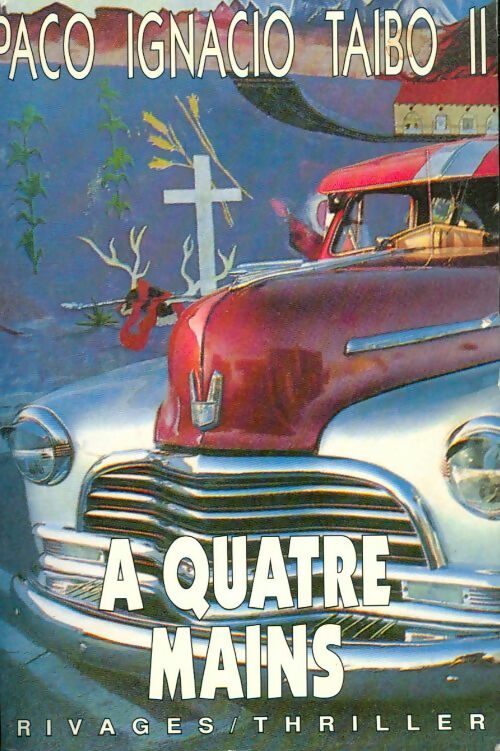 Livrenpoche : A quatre mains - Paco Ignacio Taïbo II - Livre