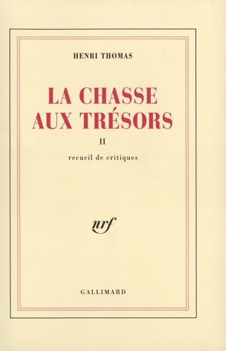 Livrenpoche : La chasse aux trésors (tome 2-recueil de critiques) - Henri Thomas - Livre