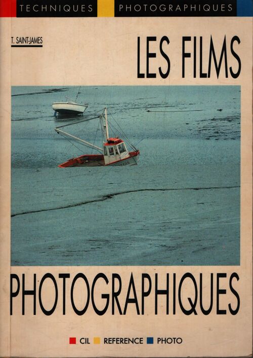 Les films photographiques - T. Saint-James - Livre