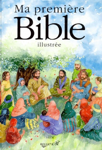 Livrenpoche : Ma première bible illustrée : Histoires de l'ancien et du nouveau testaments - Pat Alexander - Livre