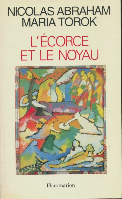 Livrenpoche : L'écorce et le noyau - Nicolas Abraham, Maria Torok - Livre