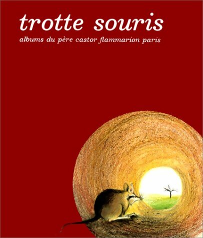 Livrenpoche : Trotte Souris ! - Anne Fronsacq - Livre