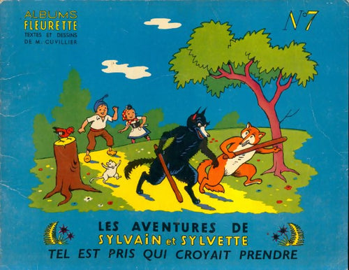 Livrenpoche : Les aventures de Sylvain et Sylvette Tome VII : Tel est pris qui croyait prendre n°7 - Maurice Cuvillier - Livre