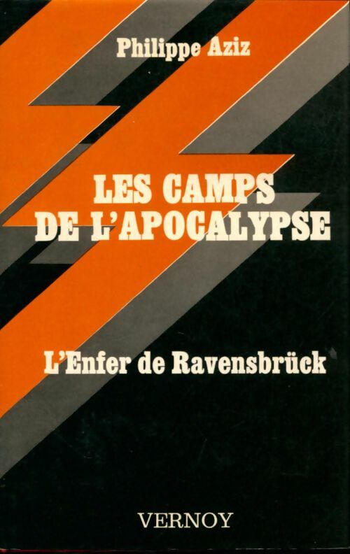 Livrenpoche : Les camps de l'apocalypse : L'enfer de Ravensbruck - Philippe Aziz - Livre