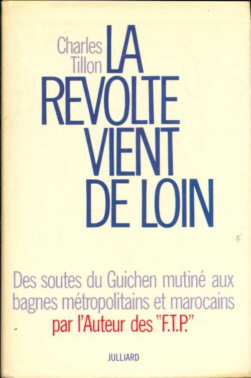 Livrenpoche : La révolte vient de loin - Charles Tillon - Livre