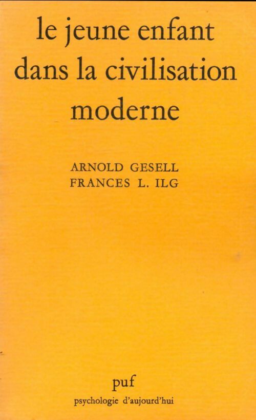 Livrenpoche : Le jeune enfant dans la civilisation moderne - Arnold Gesell - Livre