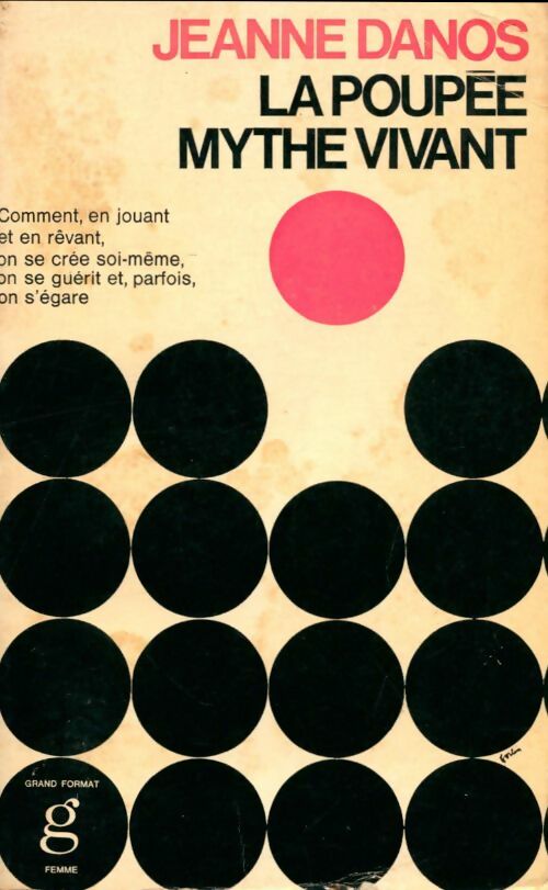 Livrenpoche : La Poupée Mythe vivant - J. Danos - Livre
