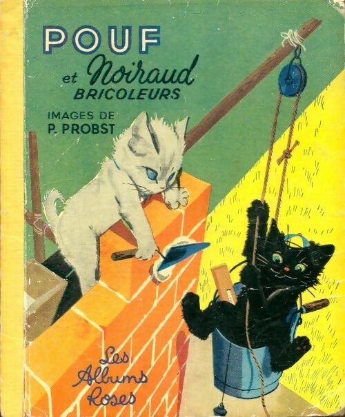Livrenpoche : Pouf et noiraud bricoleurs - Pierre Probst - Livre