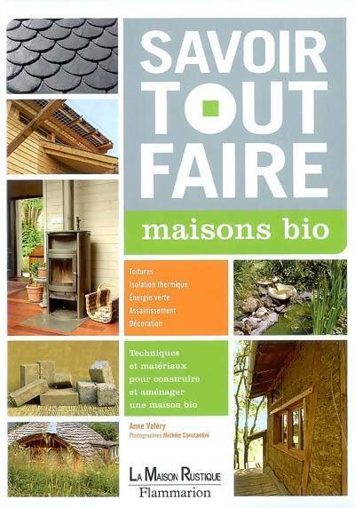 Livrenpoche : Savoir tout faire - Maisons bio - Anne Valéry - Livre