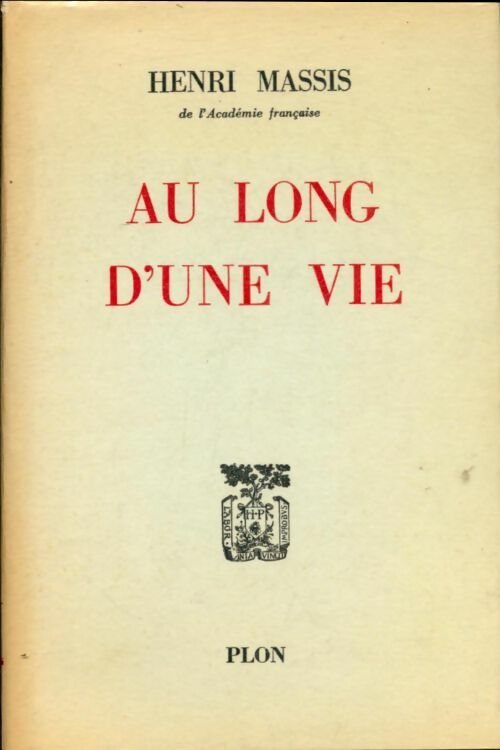 Livrenpoche : Au long d'une vie - Henri Massis - Livre