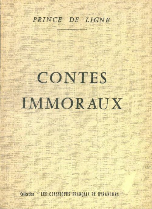 Livrenpoche : Contes immoraux - Prince Charles-Joseph De Ligne - Livre