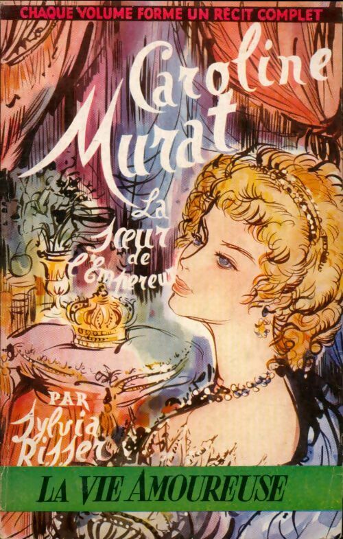Livrenpoche : Caroline Murat, la soeur de l'empereur - Sylvia Risser - Livre