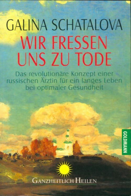 Livrenpoche : Wir fressen uns zu Tode - Galina Schatalova - Livre