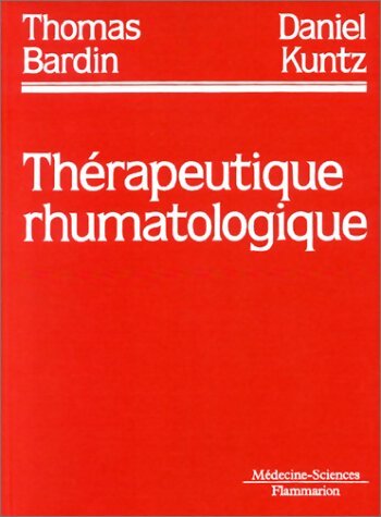 Livrenpoche : Thérapeutique rhumatologique - Thomas Bardin - Livre