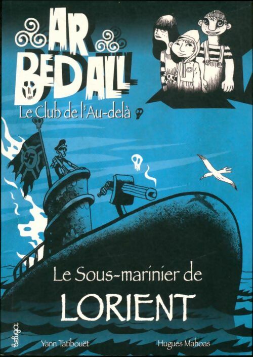 Livrenpoche : Le sous-marinier de Lorient - Yann Tatibouët - Livre