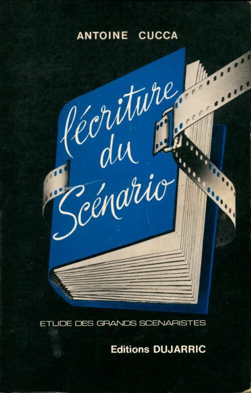 Livrenpoche : L'écriture du scénario - Antoine Cucca - Livre