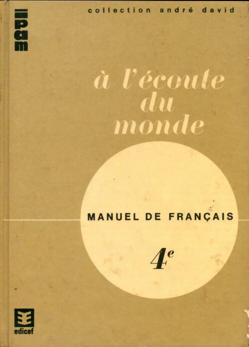 Livrenpoche : A l'écoute du monde manuel de français 4e - Collectif - Livre