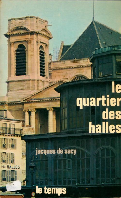 Livrenpoche : Le quartier des halles - Jacques De Sacy - Livre