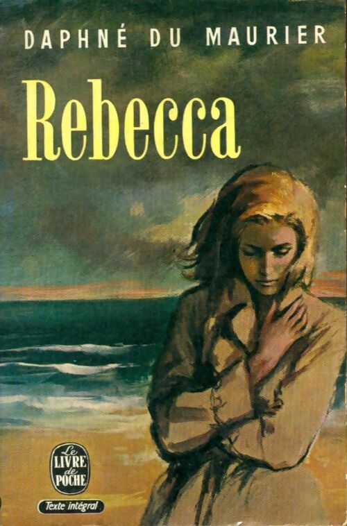 Livrenpoche : Rebecca - Daphne Du Maurier - Livre
