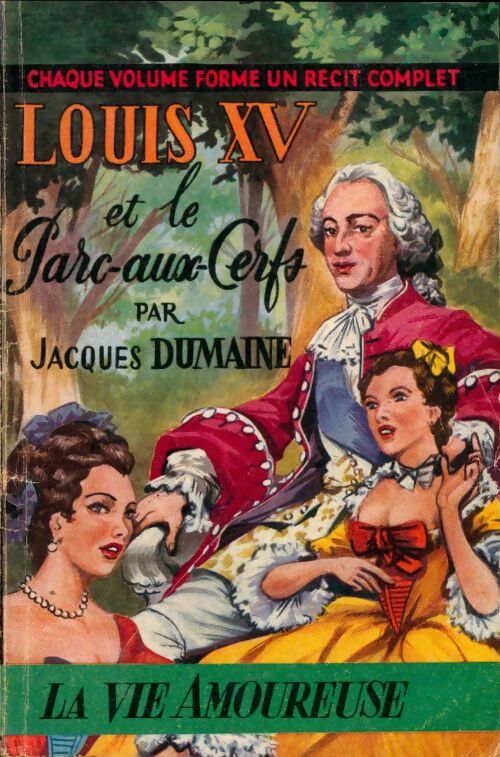 Livrenpoche : Louis XV et le parc-aux-cerfs - Jacques Dumaine - Livre