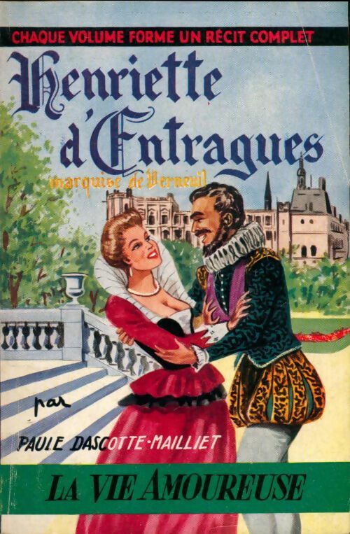 Livrenpoche : Henriette d'Entragues - Paule Dascotte-Maillet - Livre