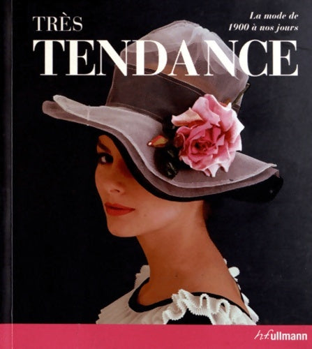 Livrenpoche : Très tendance. La mode de 1900 à 1999 - Harriet Worsley - Livre