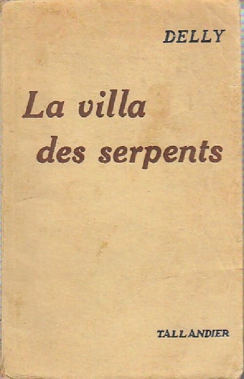 Livrenpoche : La villa des serpents - Delly - Livre