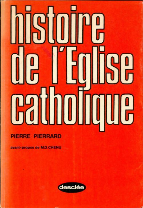 Livrenpoche : Histoire de l'Église catholique - pierre Pierrard - Livre