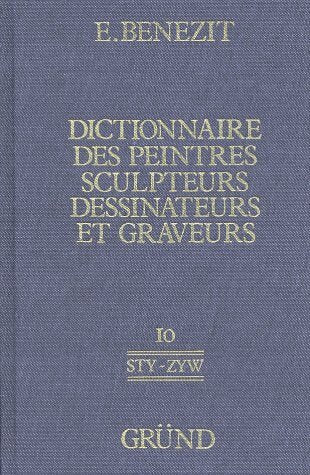 Livrenpoche : Dictionnaire des peintres, sculpteurs, dessinateurs et graveurs Tome X - Emmanuel Benezit - Livre